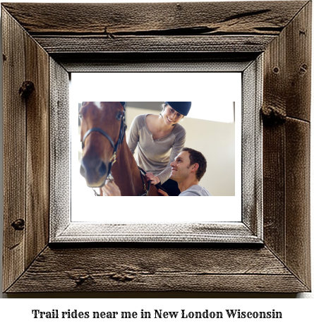 trail rides near me in New London, Wisconsin